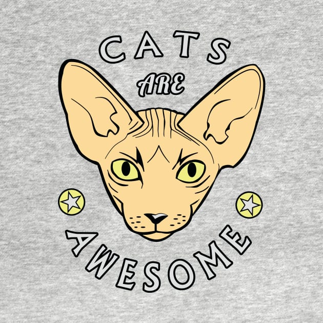 Cool Sphynx Design: Cats Are Awesome by TipToeTee